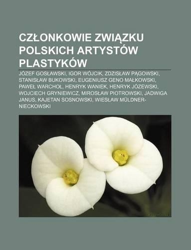 Cz Onkowie Zwi Zku Polskich Artystow Plastykow