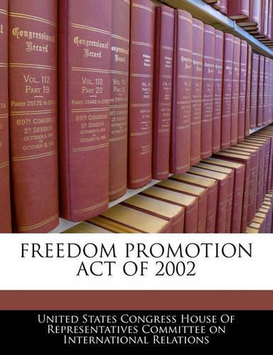 Freedom Promotion Act of 2002