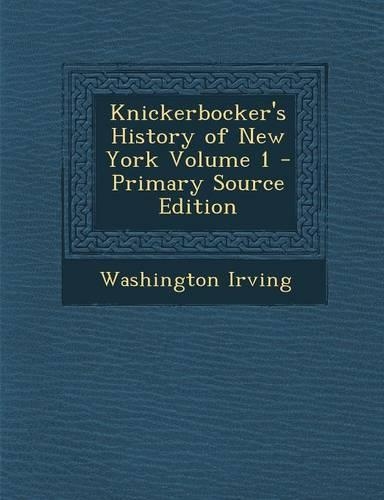Knickerbocker's History of New York Volume 1