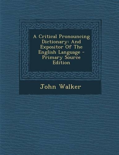 A Critical Pronouncing Dictionary