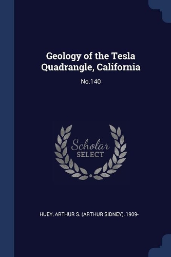 Geology of the Tesla Quadrangle, California