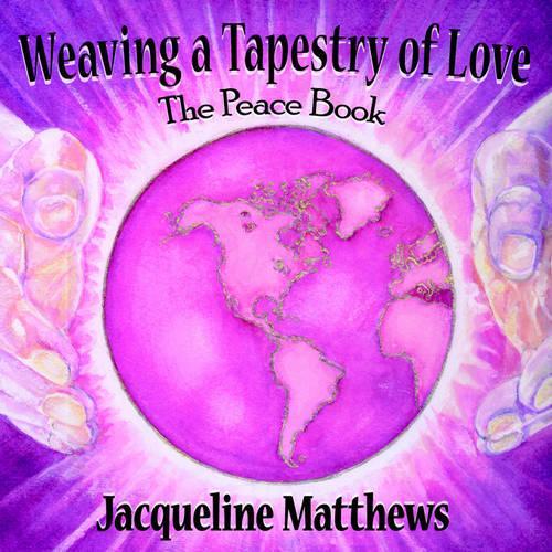 Weaving a Tapestry of Love: The Peace Book