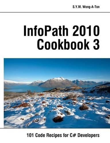 InfoPath 2010 Cookbook 3