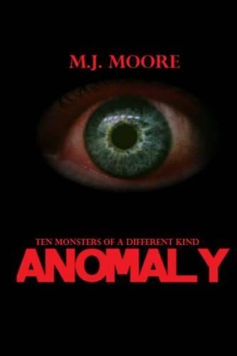 Anomaly: Ten Monsters of a Different Kind(English)