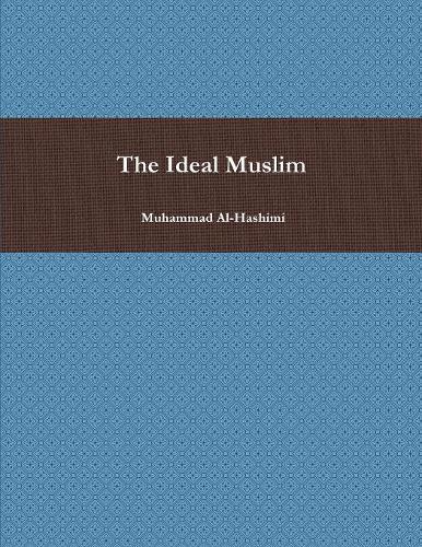 The Ideal Muslim