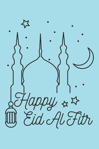 Happy Eid Al Fitr: Ramadan Kareem I Muslim Holiday I Islam I Holidays