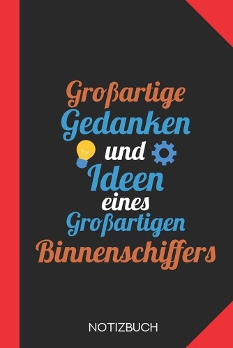 Großartige Gedanken eines Binnenschiffers