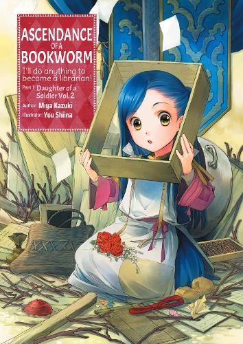 Ascendance of a Bookworm: Part 1 Volume 2 (Light Novel)