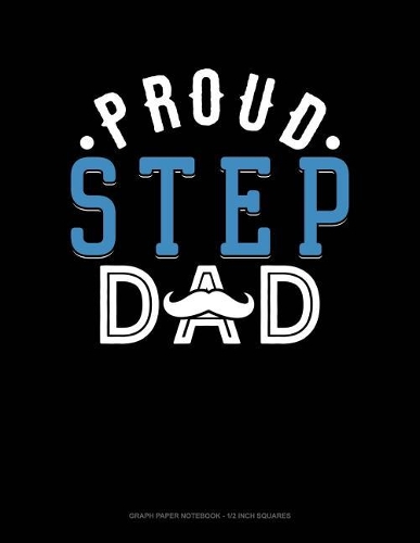 Proud Step Dad