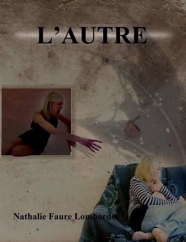 L'Autre: (French)
