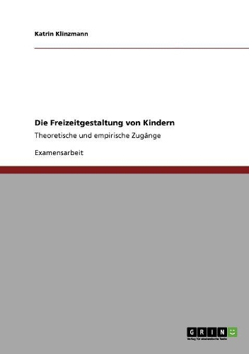 Die Freizeitgestaltung von Kindern