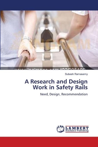 A Research and Design Work in Safety Rails: (English)