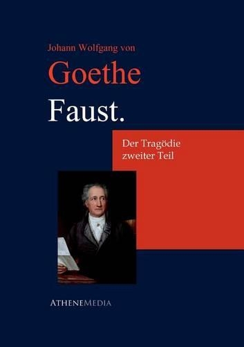 Faust. Der Tragodie Zweiter Teil