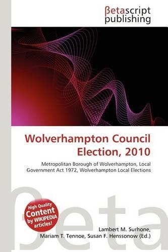 Wolverhampton Council Election, 2010