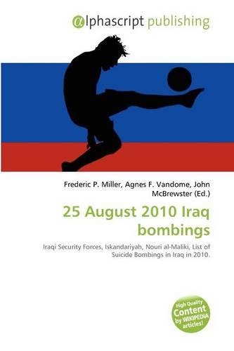 25 August 2010 Iraq Bombings: (English)