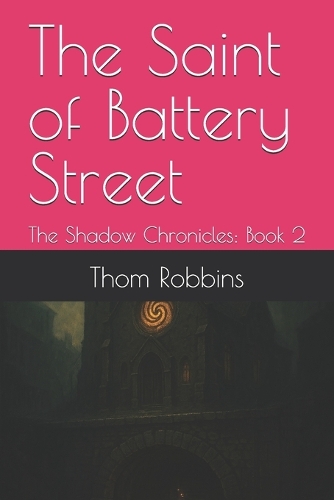 The Saint of Battery Street