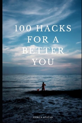 100 Hacks for a Better You