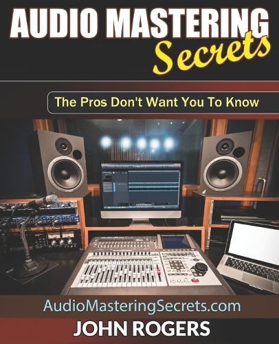 Audio Mastering Secrets