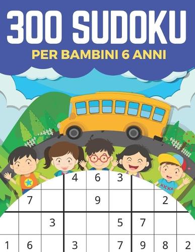 300 Sudoku Per Bambini 6 Anni