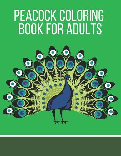 Peacock Coloring Book for Adults