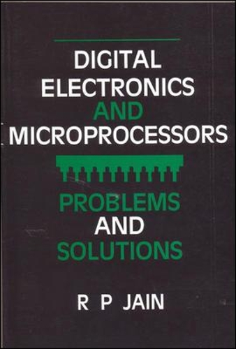 DIGITAL ELECTRONICS AND MICROPROCESSORS: PROBLEMS AND SOLUTIONS