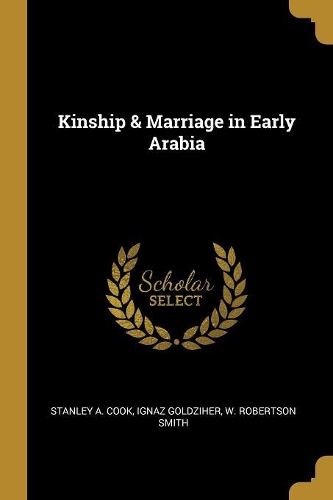 Kinship & Marriage in Early Arabia