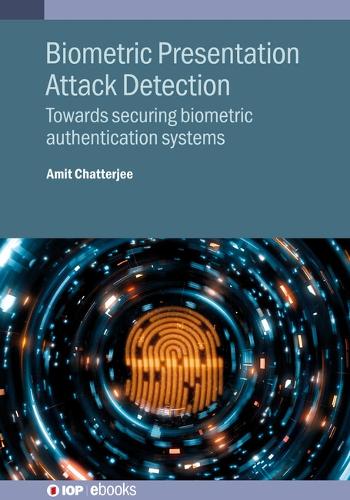 Biometric Presentation Attack Detection