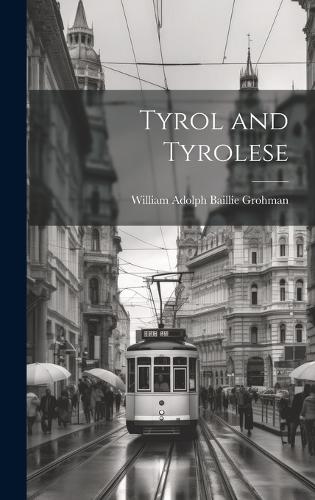 Tyrol and Tyrolese