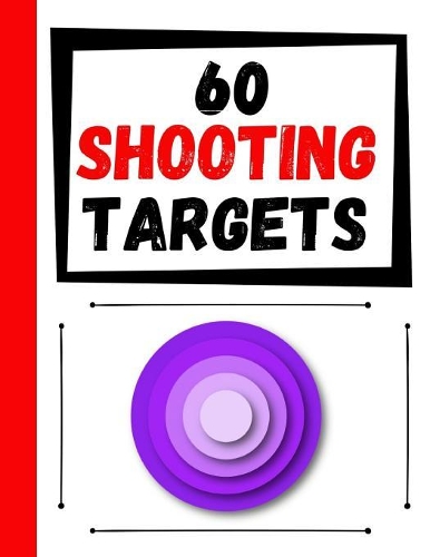 60 Shooting Targets: Large Paper Perfect for Rifles / Firearms / BB / AirSoft / Pistols / Archery & Pellet Guns