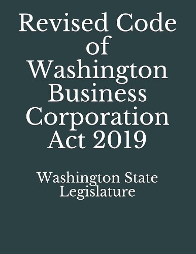 Revised Code of Washington Business Corporation Act 2019