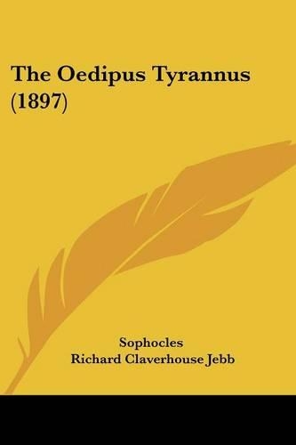The Oedipus Tyrannus (1897): (English)