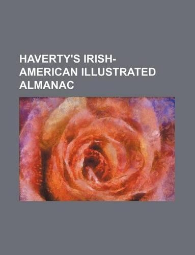 Haverty's Irish-American Illustrated Almanac