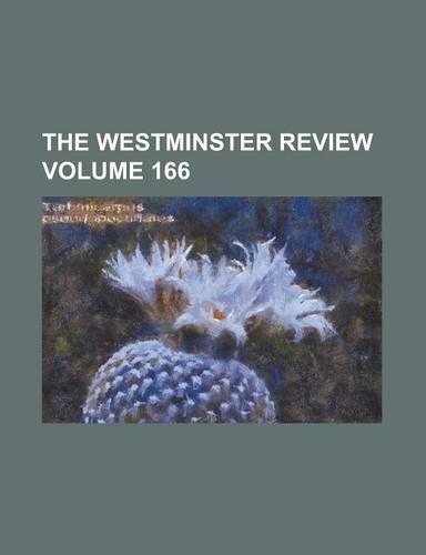 The Westminster Review Volume 166
