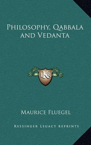 Philosophy, Qabbala and Vedanta