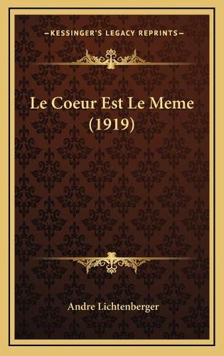 Le Coeur Est Le Meme (1919)