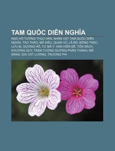 Tam Qu C Di N Ngh a: Ng H T Ng Th C Han, Nhan V T Tam Qu C Di N Ngh A, Tao Thao, Ma Sieu, Quan V, La B, Ng Trac, L U B, D Ng H(Vietnamese)