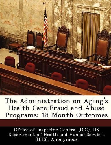 The Administration on Aging's Health Care Fraud and Abuse Programs