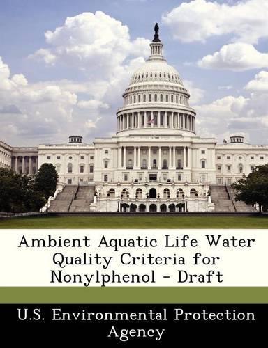 Ambient Aquatic Life Water Quality Criteria for Nonylphenol - Draft: (English)