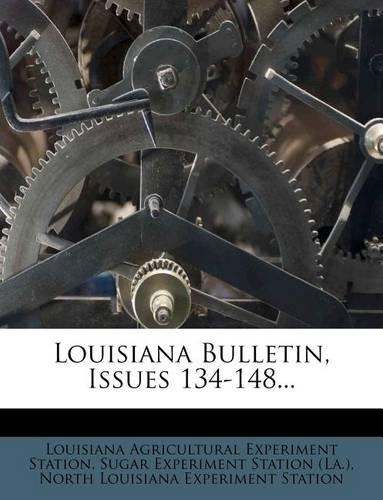 Louisiana Bulletin, Issues 134-148...