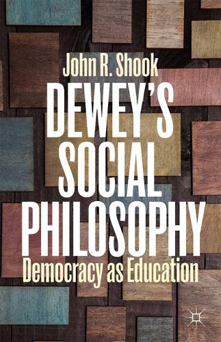 Dewey’s Social Philosophy: Democracy as Education(English)