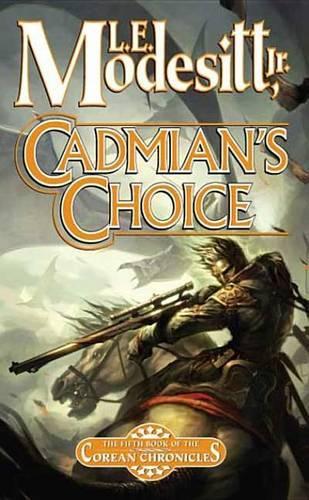 Cadmian's Choice: The Fifth Book of the Corean Chronicles(NO. 5 Corean Chronicles)