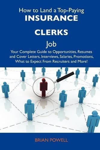 How to Land a Top-Paying Insurance Clerks Job