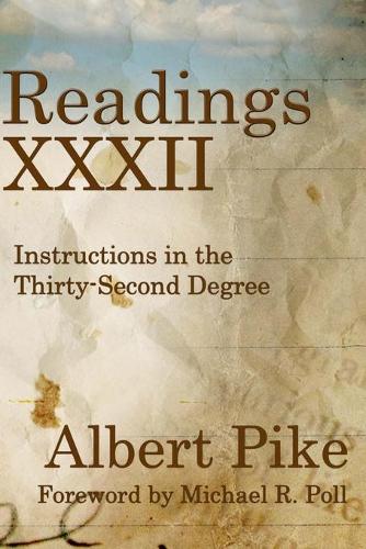 Readings XXXII: Instructions in the Thirty-Second Degree(English)