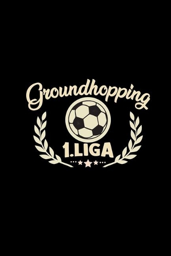Groundhopping 1. liga: 6x9 GROUNDHOPPING - lined - ruled paper - notebook - notes