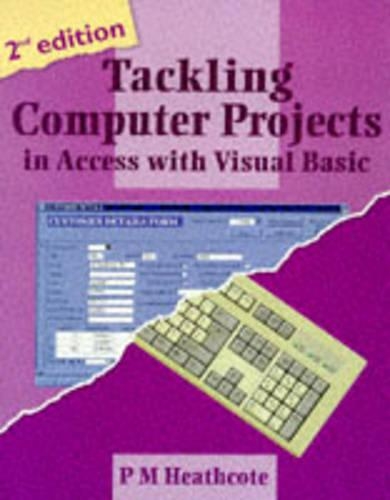 Tackling Computer Projects in Access with Visual Basic