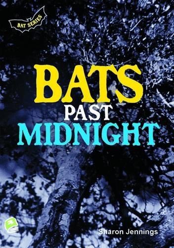 Bats Past Midnight: (High Interest Primary Series)