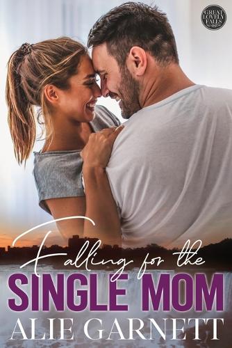 Falling for the Single Mom