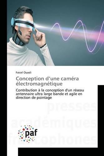 Conception d'Une Caméra Électromagnétique