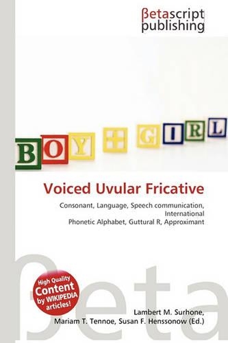 Voiced Uvular Fricative: (English)