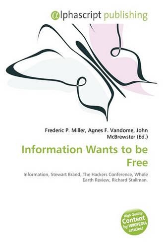Information Wants to Be Free